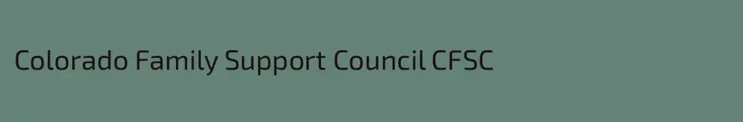 Colorado Family Support Council CFSC